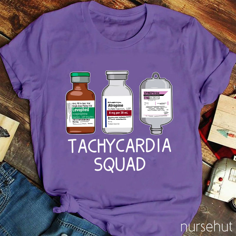 Tachycardia Squad Nurse T-Shirt