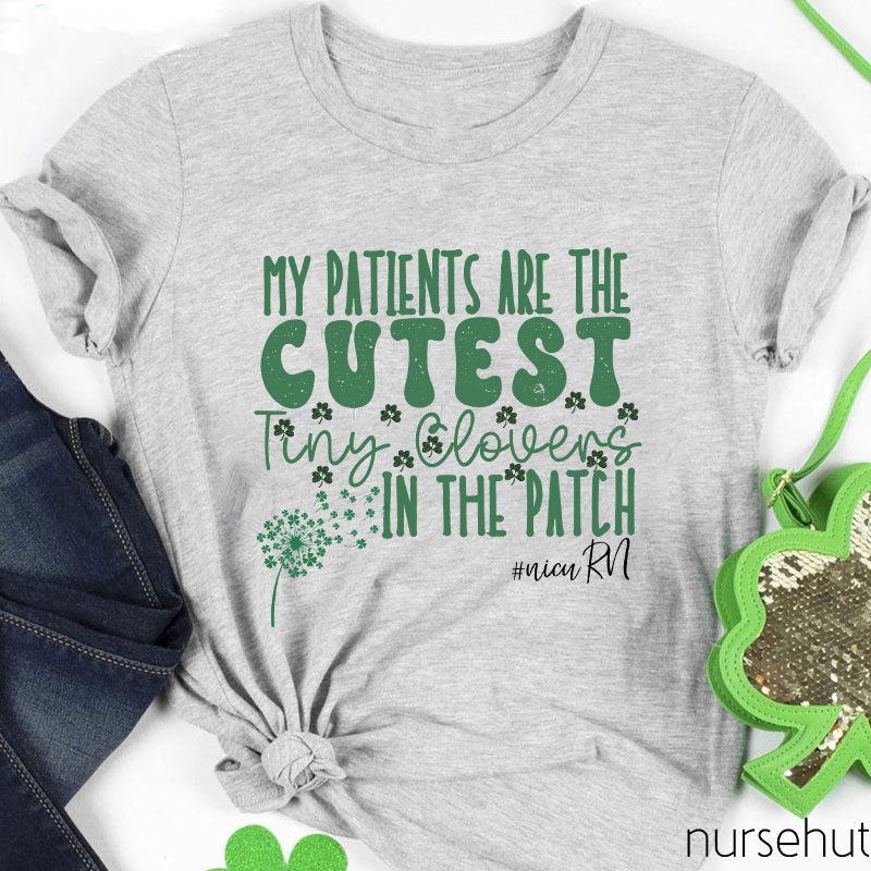My Patients Are The Cutest Tiny Glovers Nurse T-Shirt
