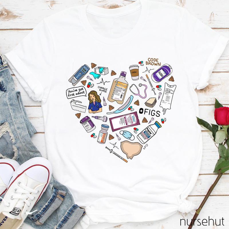 You Got First Admit Nurse T-Shirt