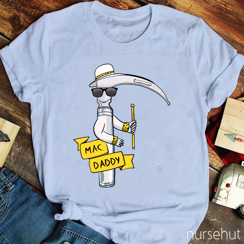 Mac Daddy Nurse T-Shirt