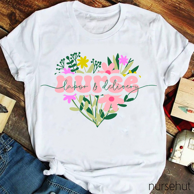 Labor And Delivery Spring Flowers Nurse T-Shirt