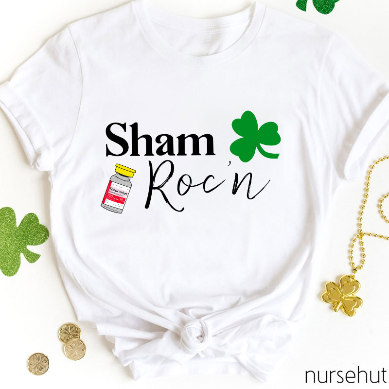 Sham Roc'n Nurse T-Shirt
