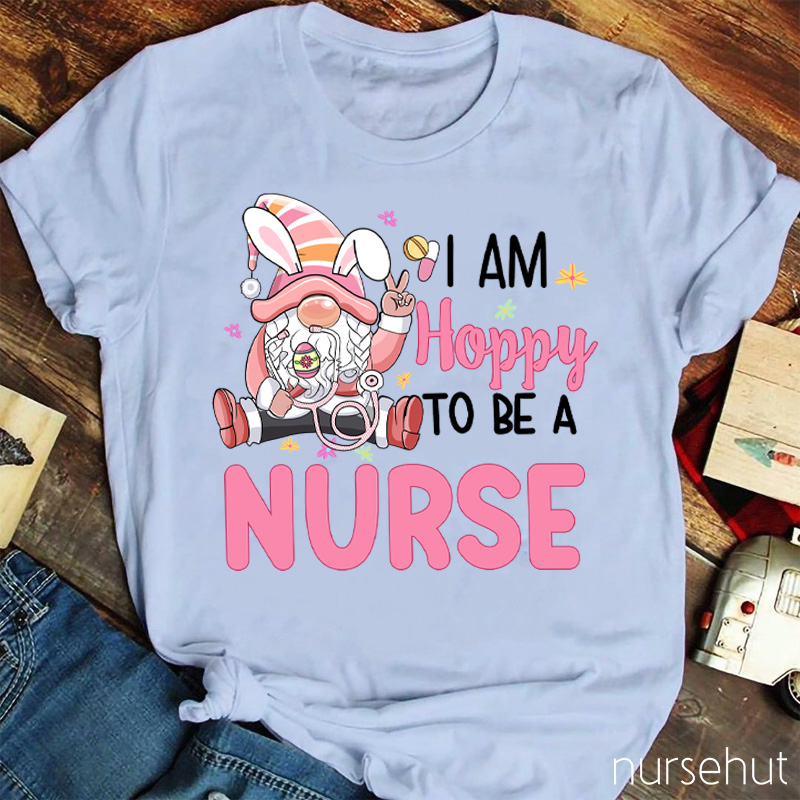 Personalized Title I Am Hoppy To Be A Nurse T-Shirt