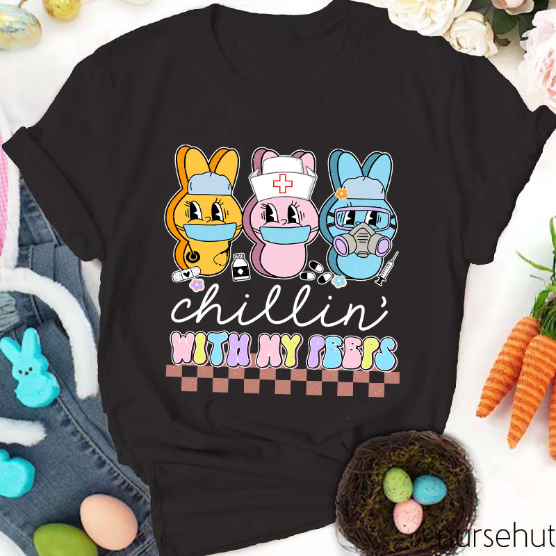 Chillin' With My Peeps Cute Bunny Nurse T-Shirt