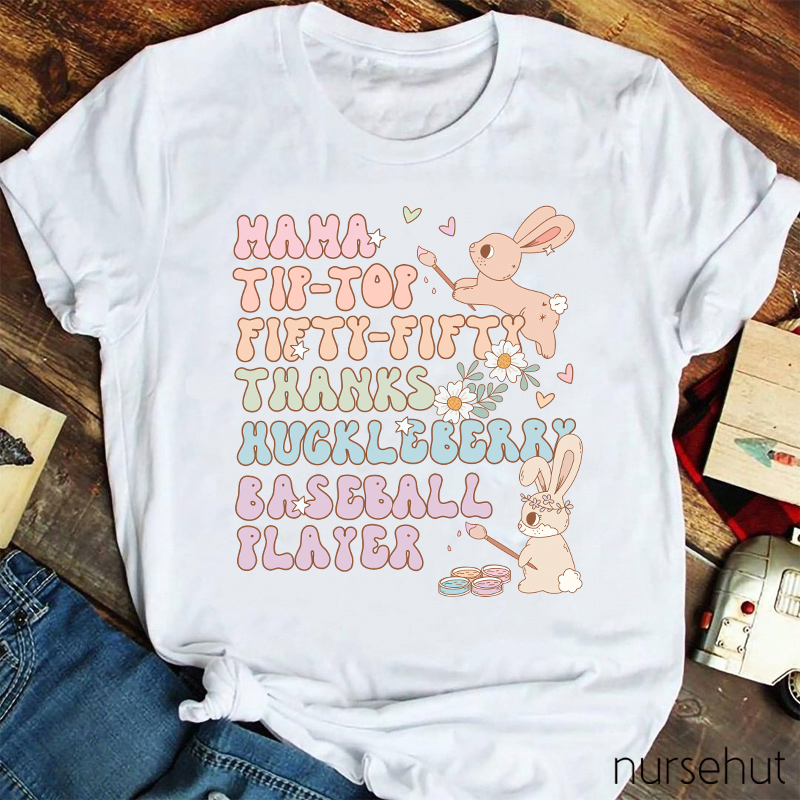 Bunnies Mama Tip-top Fifty-Fifty Thanks Nurse T-Shirt