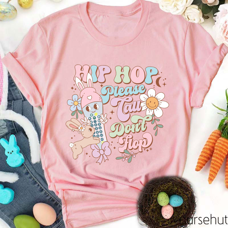 Hip Hop Please Call Nurse T-Shirt