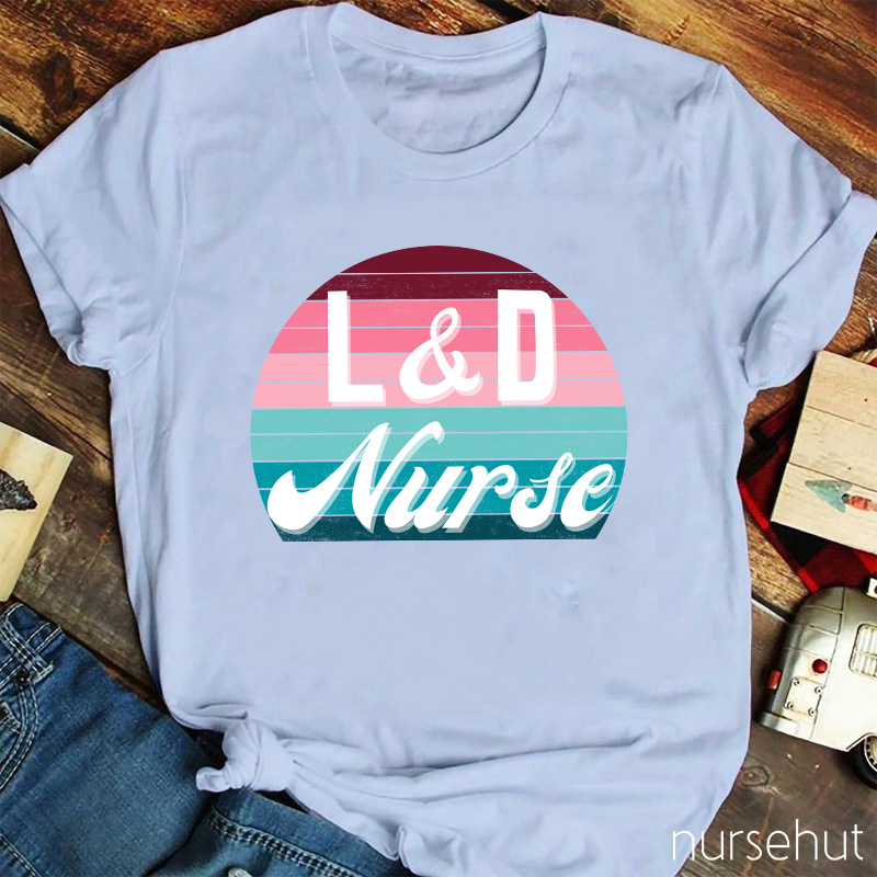 L And D Nurse T-Shirt