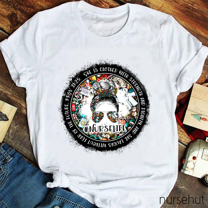 She Laughs Without Fear Of The Future Nurse T-Shirt