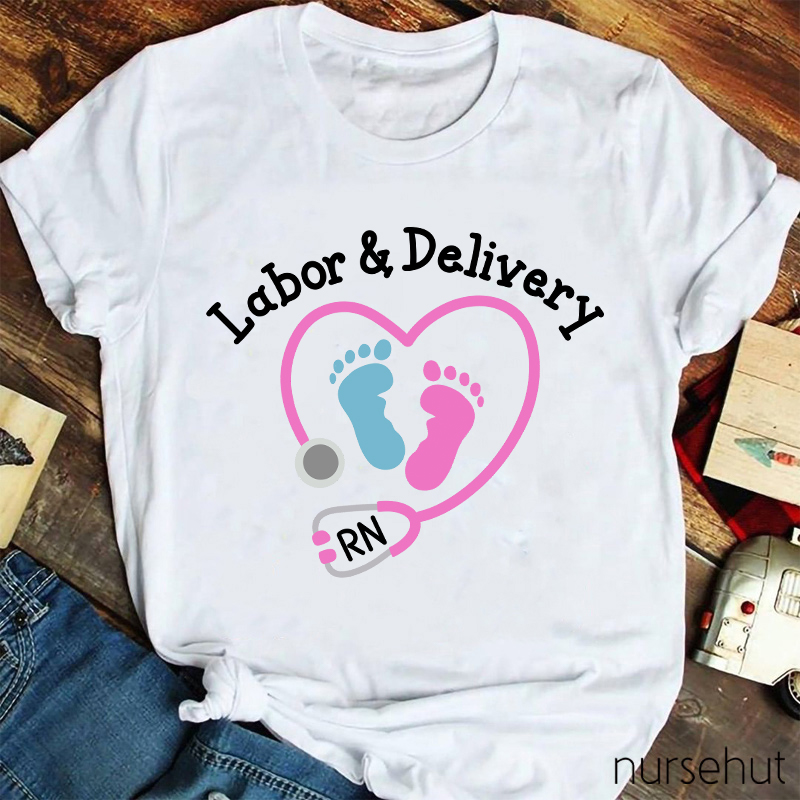 Labor And Delivery Nurse T-Shirt
