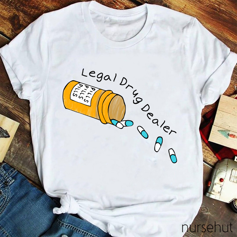 Legal Drug Dealer T-Shirt