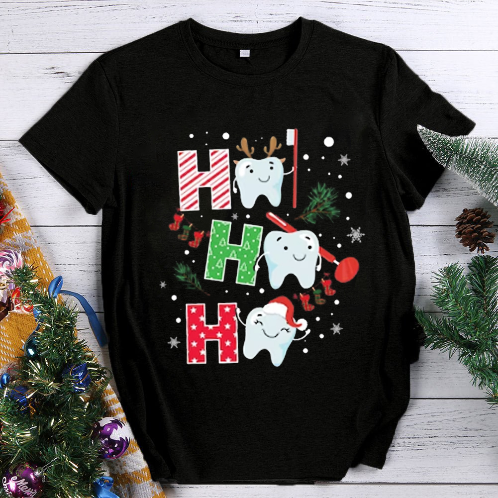 Ho Ho Ho Healthy Teeth Are Here To Wish You A Merry Christmas T-Shirt
