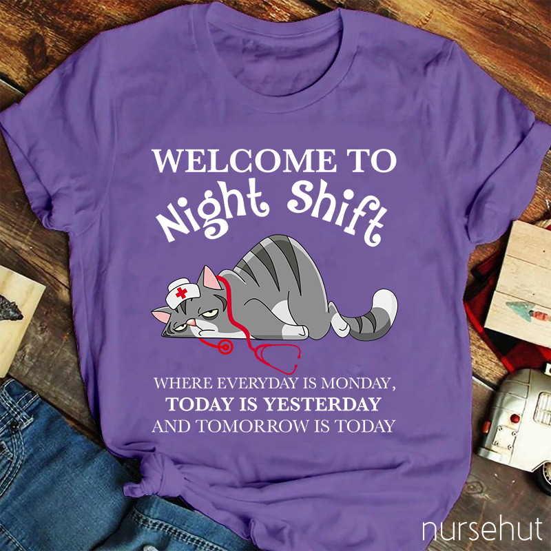 Welcome To Night Shift  T-Shirt