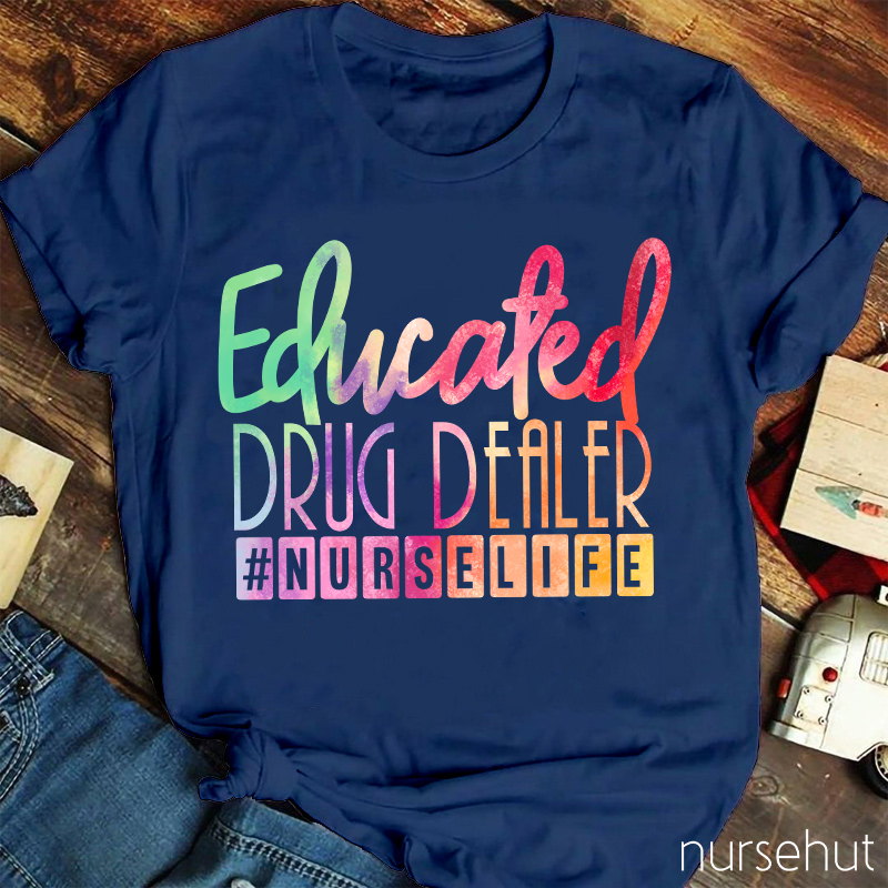 Educated Drug Dealer T-Shirt