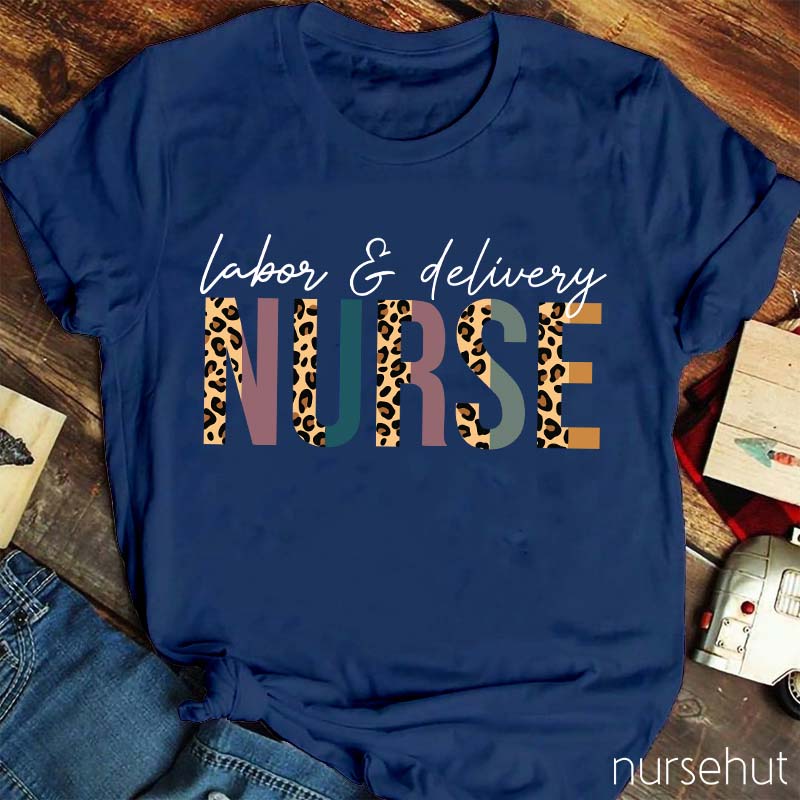 Labor And Delivery Nurse T-Shirt