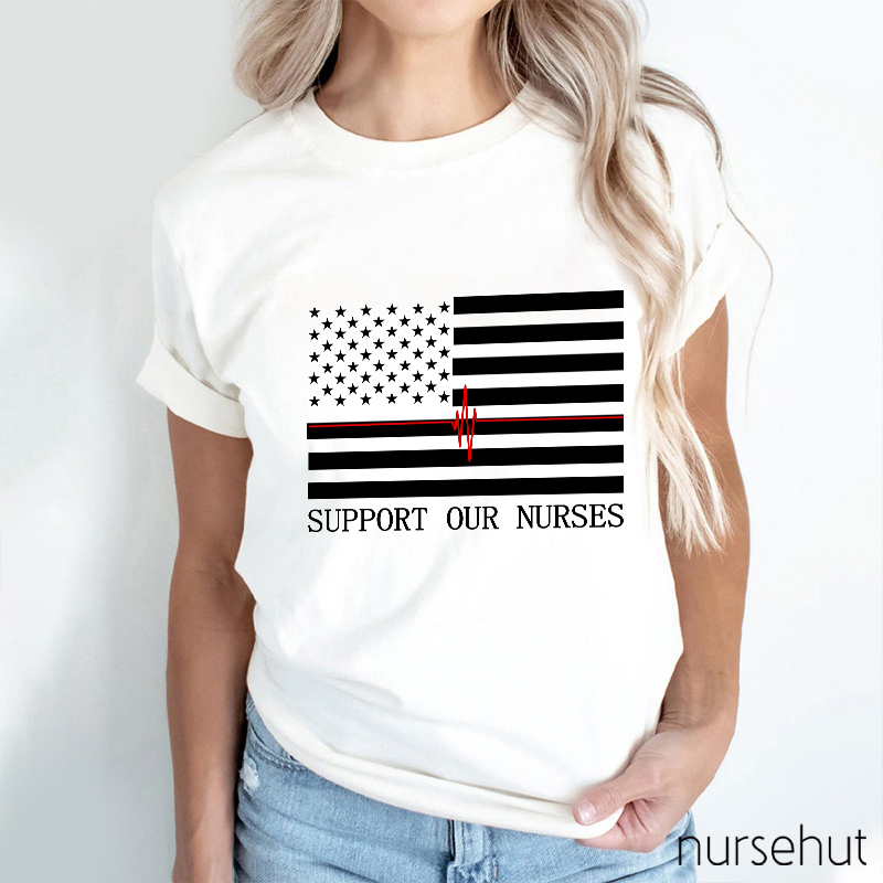 Support Our Nurses Nurse T-Shirt
