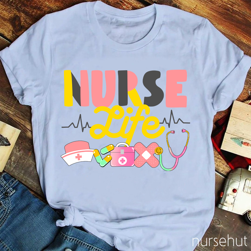 Nurse Life Nurse T-Shirt