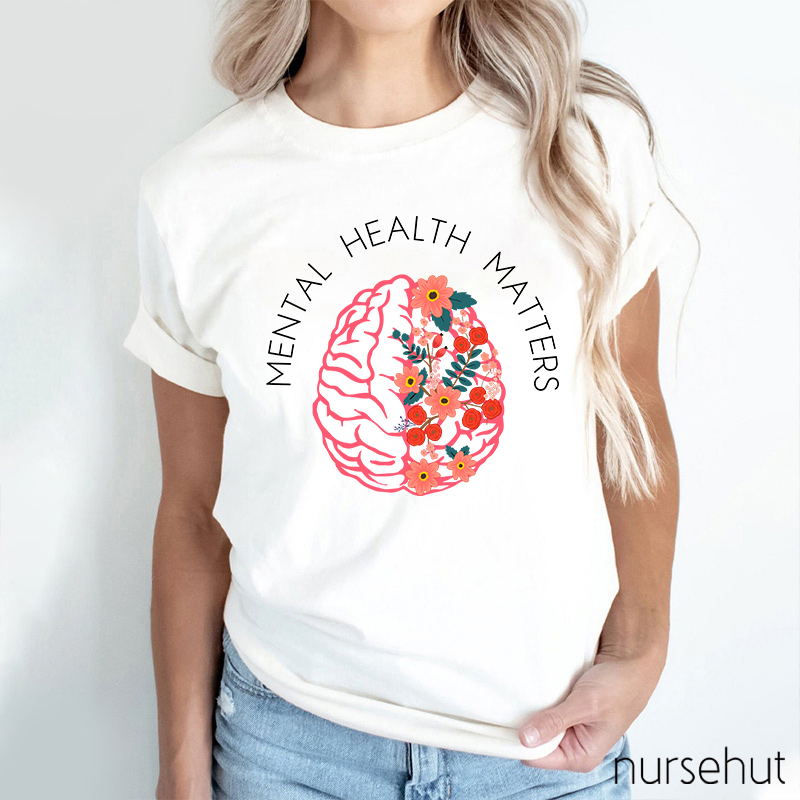 Mental Health Matters Nurse T-Shirt