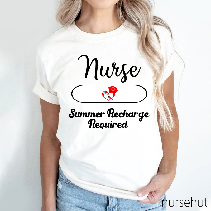 Nurse Summer Recharge Required Nurse T-Shirt
