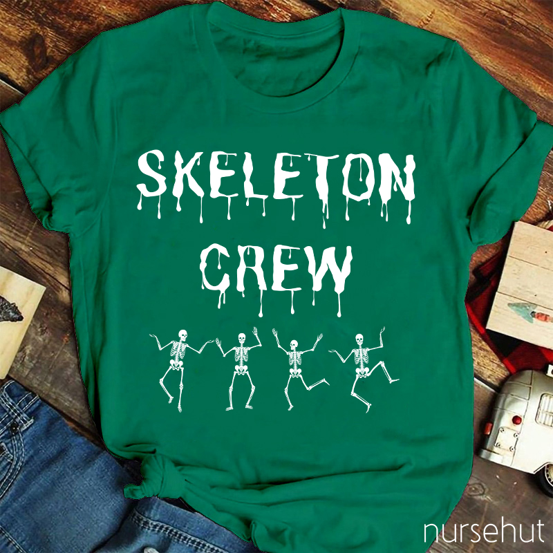 Skeleton Crew Nurse T-Shirt