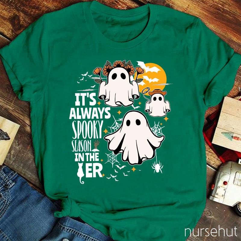 It's Always Spooky Season In The Er Nurse T-Shirt