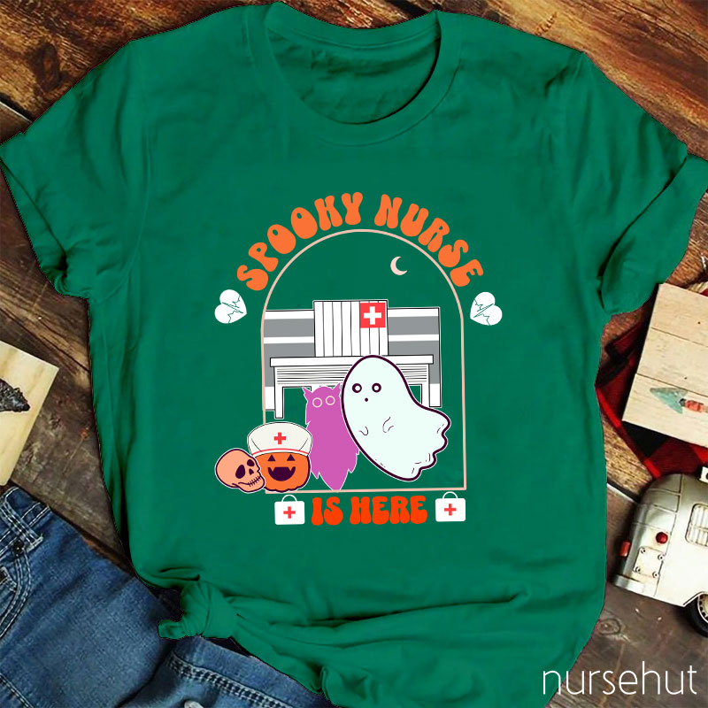 Spooky Nurse Is Here Nurse T-Shirt