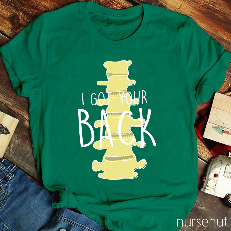 I Got Your Back Nurse T-Shirt