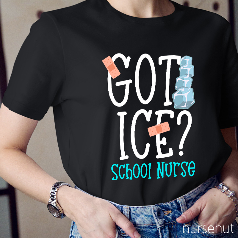 Got Ice School Nurse T-Shirt