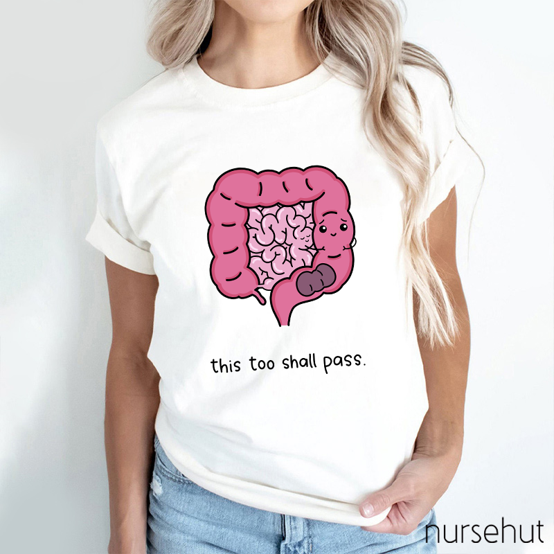 This Too Shall Pass Nurse T-Shirt