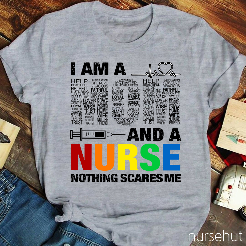 I Am A Mom And A Nurse Nothing Scares Me Nurse T-Shirt