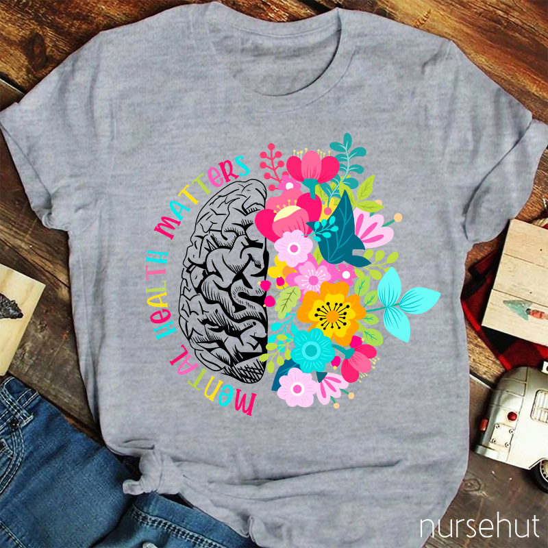 Mental Health Matters Nurse T-Shirt