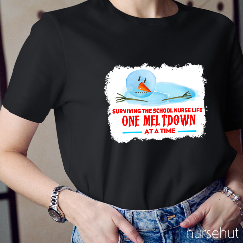 Surviving The School Nurse Life One Meltdown At A Time Nurse T-Shirt