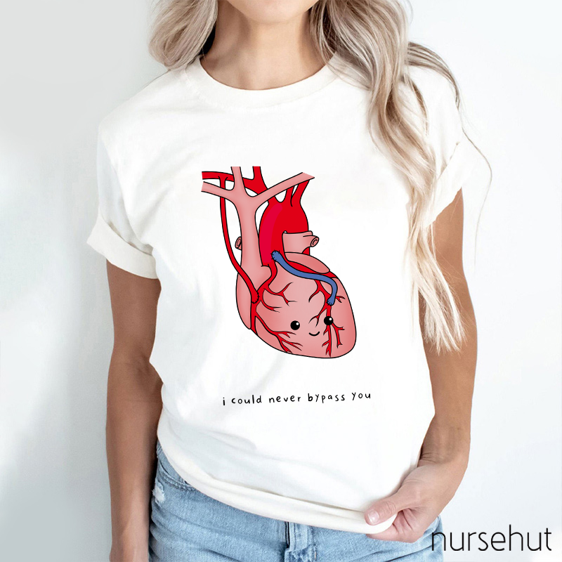 I Could Never Bypass You Cartoon Heart Nurse T-Shirt
