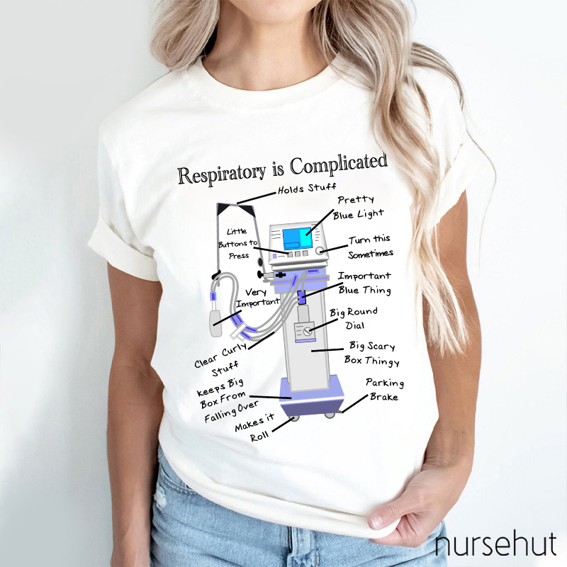 Respiratory Is Compliated Nurse T-Shirt