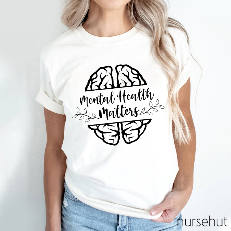 Mental Health Matters Nurse T-Shirt