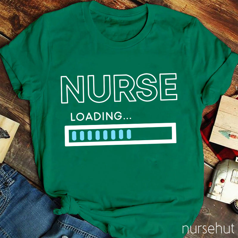 Nurse Loading Nurse T-Shirt