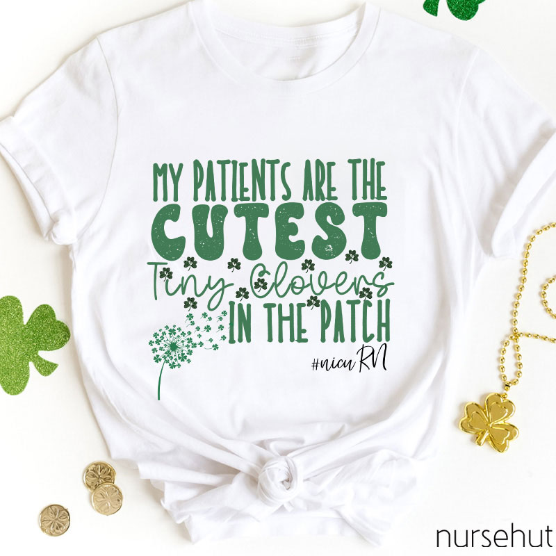 My Patients Are The Cutest Tiny Glovers Nurse T-Shirt