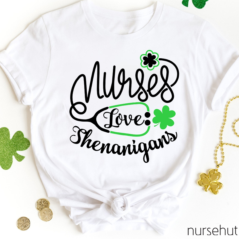 Nurse Love Shenanigans Nurse T-Shirt