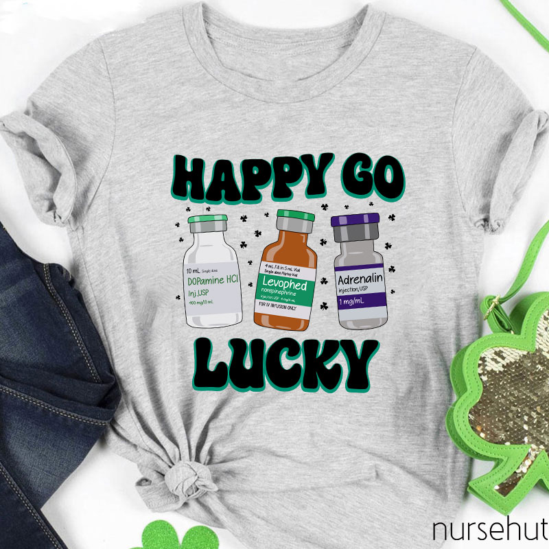 Happy Go Lucky Nurse T-Shirt
