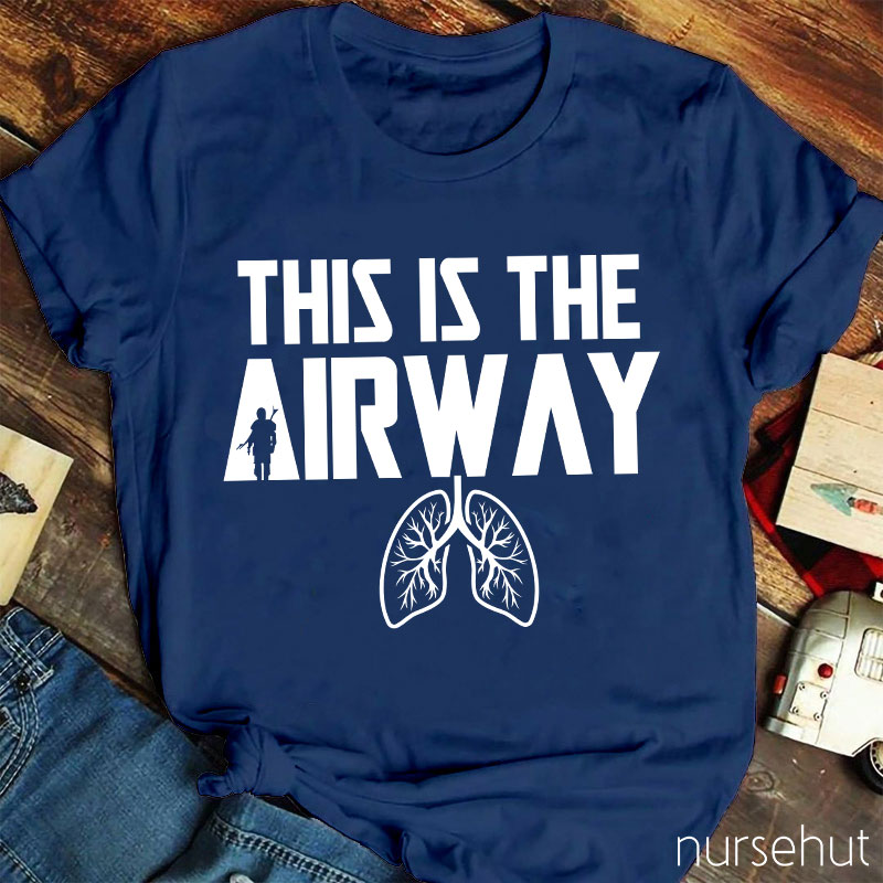 This Is The Airway Nurse T-Shirt