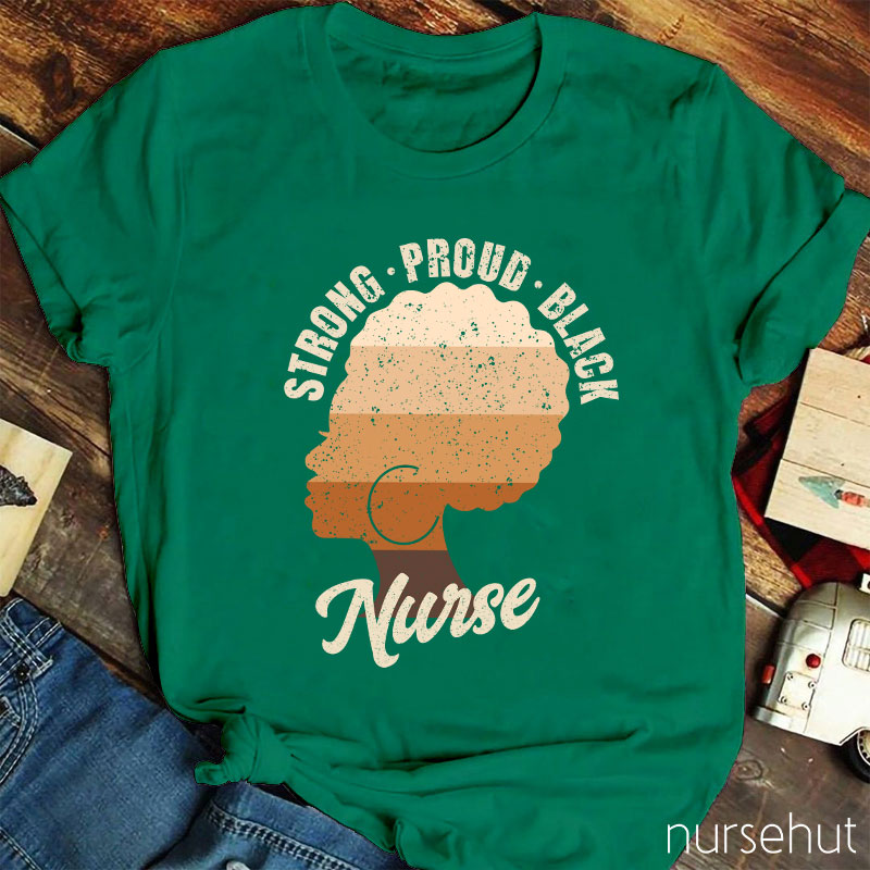 Strong Proud Black Nurse T-Shirt