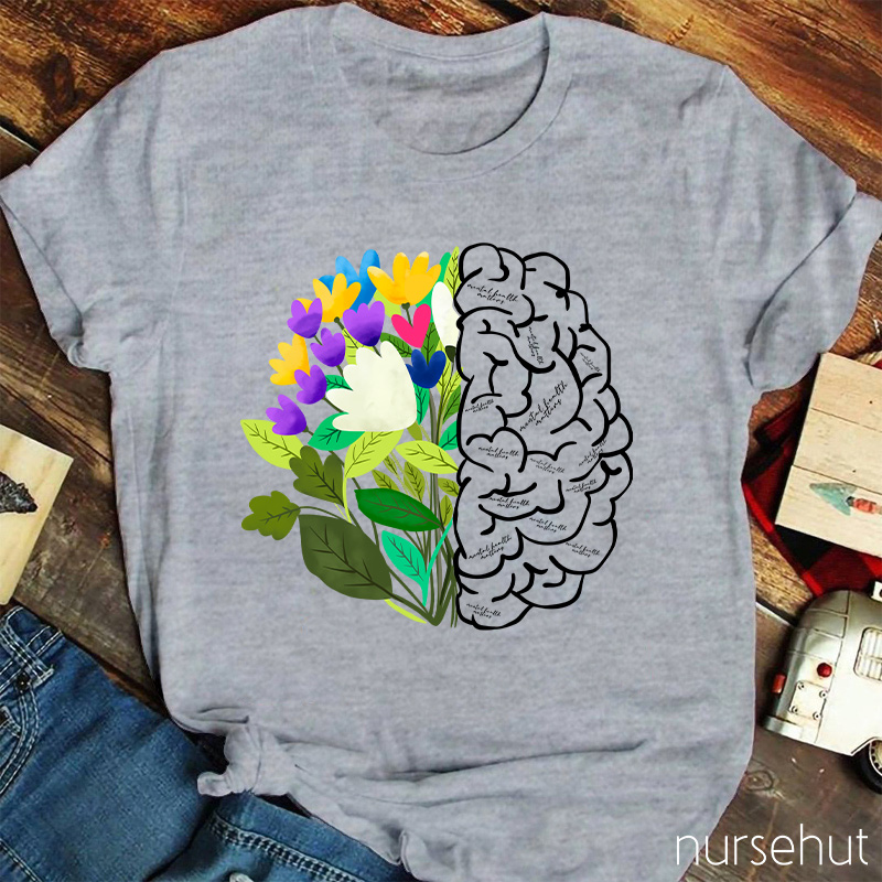 Mental Health Is Something You Need To Care For Nurse T-Shirt