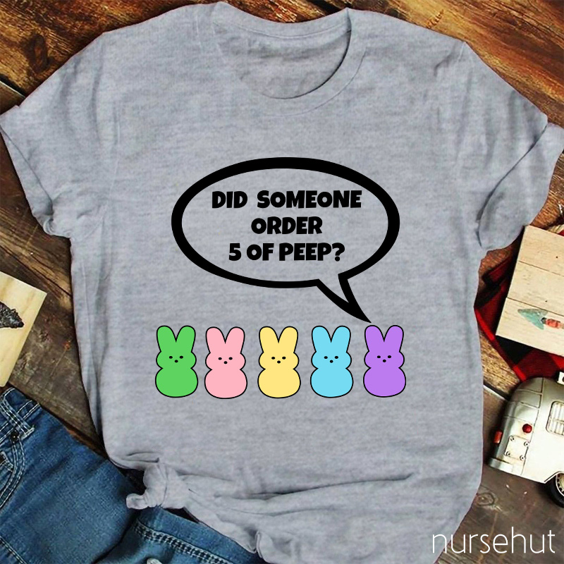 Did Someone Order 5 Of Peep Nurse T-Shirt