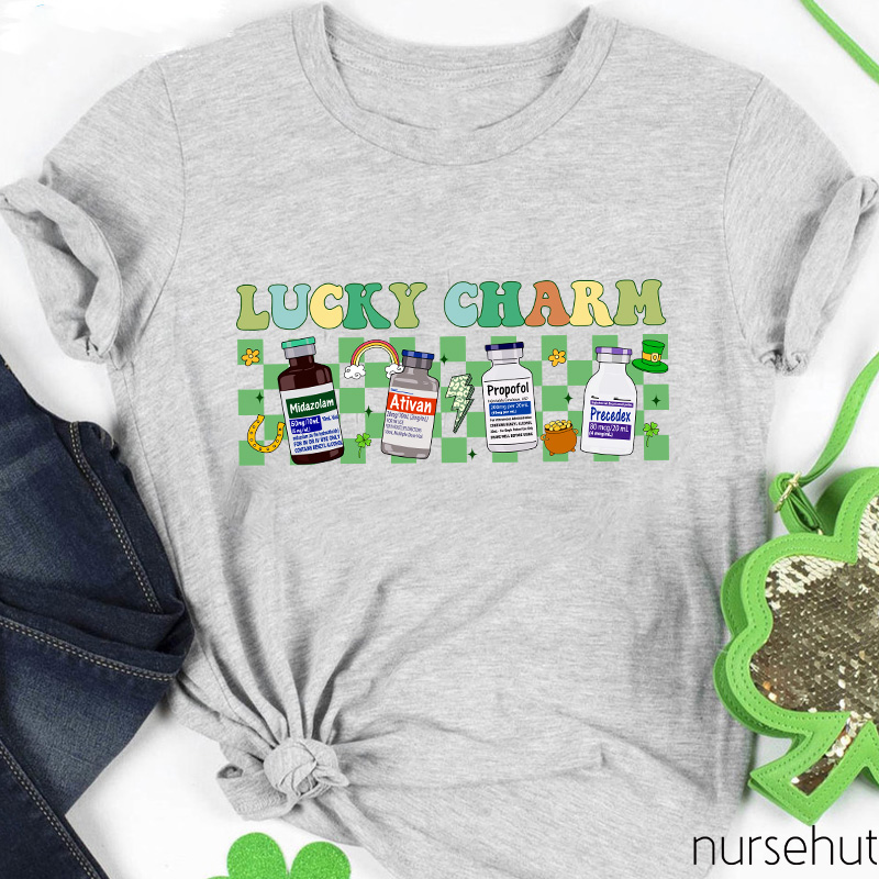 Lucky Charm Midazolam Ativan Propofol Precedex Nurse T-Shirt