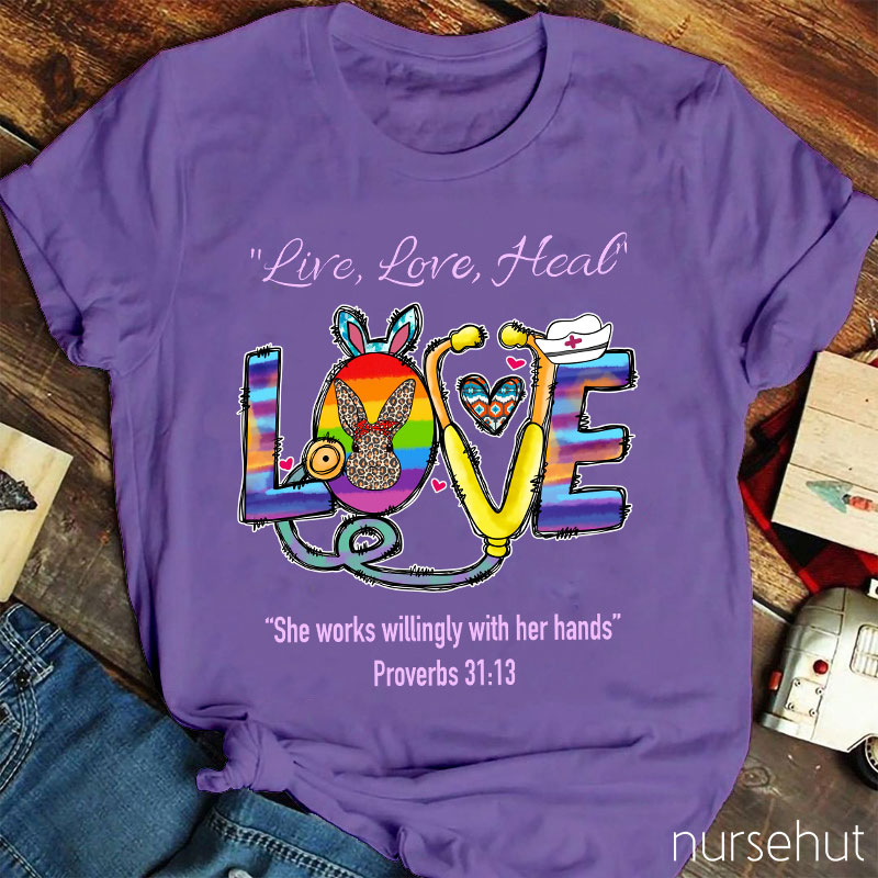 Live Love Heal Nurse T-Shirt