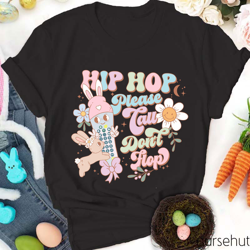 Hip Hop Please Call Nurse T-Shirt