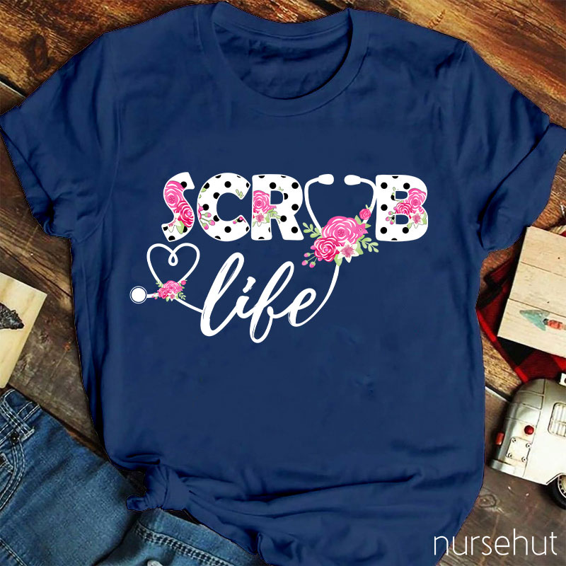 Pink Flower Scrub Life T-Shirt