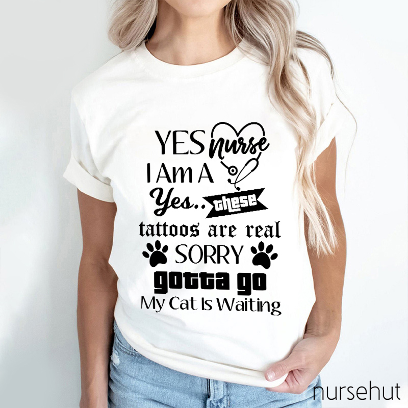 Yes I'm A Nurse Yes These Tattoos Are Real Nurse T-Shirt