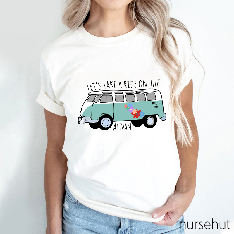 Let's Take A Ride On The Bus Nurse T-Shirt