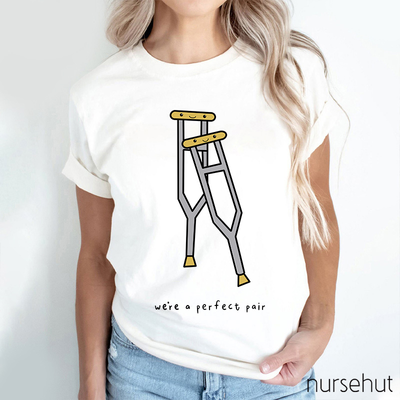 Were A Perfect Pair Nurse T-Shirt