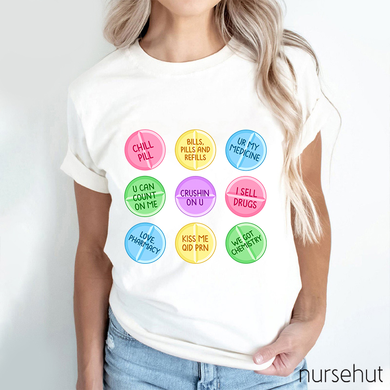 Chill Pills Nurse T-Shirt